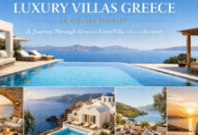 The Ultimate Curated Escape luxury villas Greece Le Collectionist: A Journey Through Greece's Finest Villas with Le Collectionist. 7 luxury villas Greece Le Collectionist