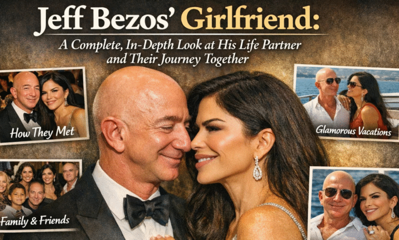 Jeff Bezos Girlfriend: A Complete, In-Depth Look at His Life Partner and Their Journey Together 16 Jeff Bezos Girlfriend