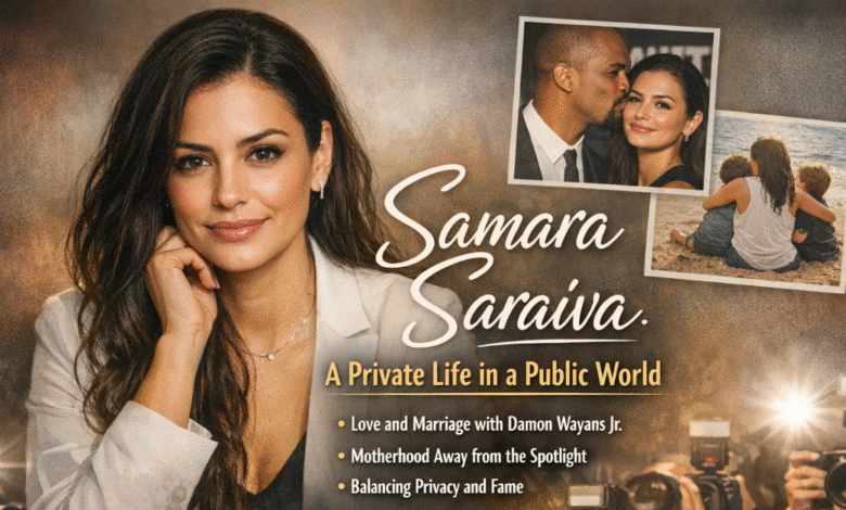 Samara Saraiva: A Private Life in a Public World 13 Samara Saraiva