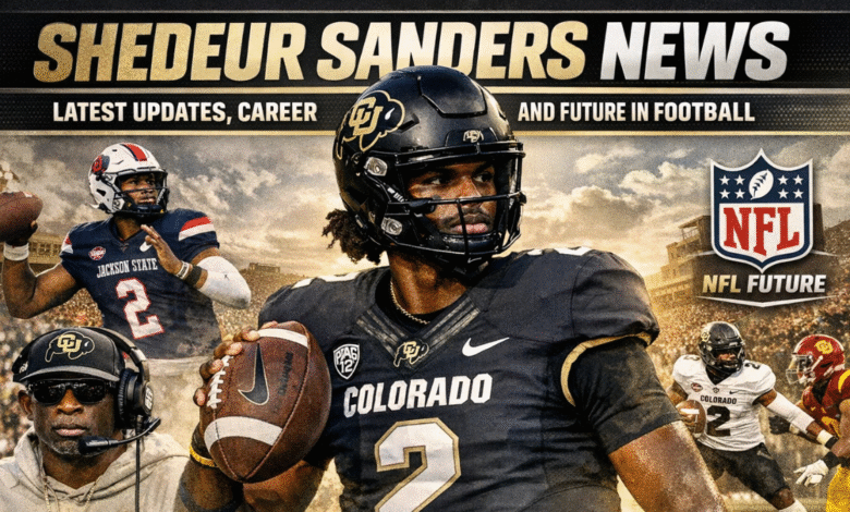 Shedeur Sanders News: Latest Updates, Career Story, and Future in Football 2 Shedeur Sanders News