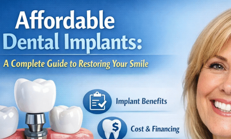 Affordable Dental Implants: A Complete Guide to Restoring Your Smile 3 Affordable Dental Implants