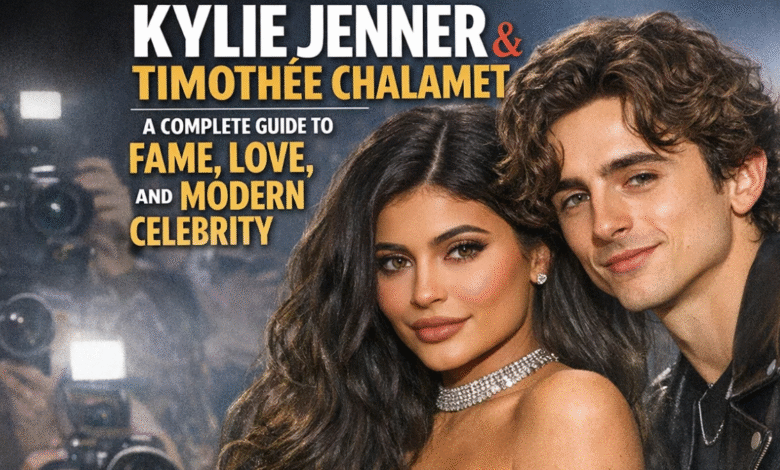 Kylie Jenner and Timothée Chalamet: A Complete Guide to Fame, Love, and Modern Celebrity 8 Kylie Jenner and Timothée Chalamet
