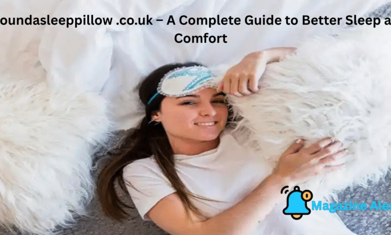 soundasleeppillow .co.uk – A Complete Guide to Better Sleep and Comfort 1 soundasleeppillow .co.uk