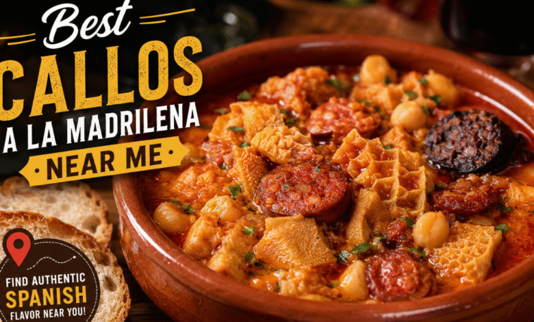 Best Callos a la Madrilena Near Me