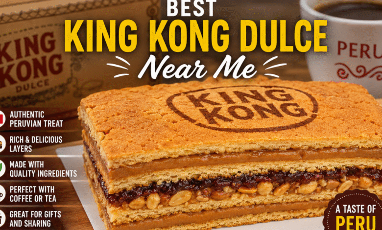 Best King Kong Dulce Near Me